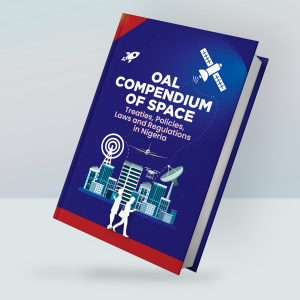 Olisa Agbakoba Legal (OAL) Compendium of Space Treaties, Policies, Law and Regulations in Nigeria – eBook
